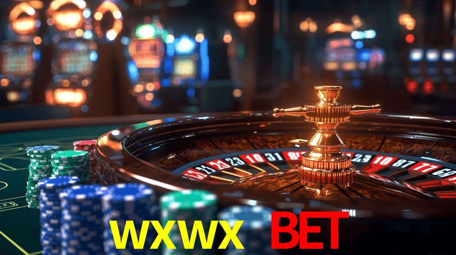 wxwx bet: A Experiência de Casino com Jogos de Mesa ao Vivo