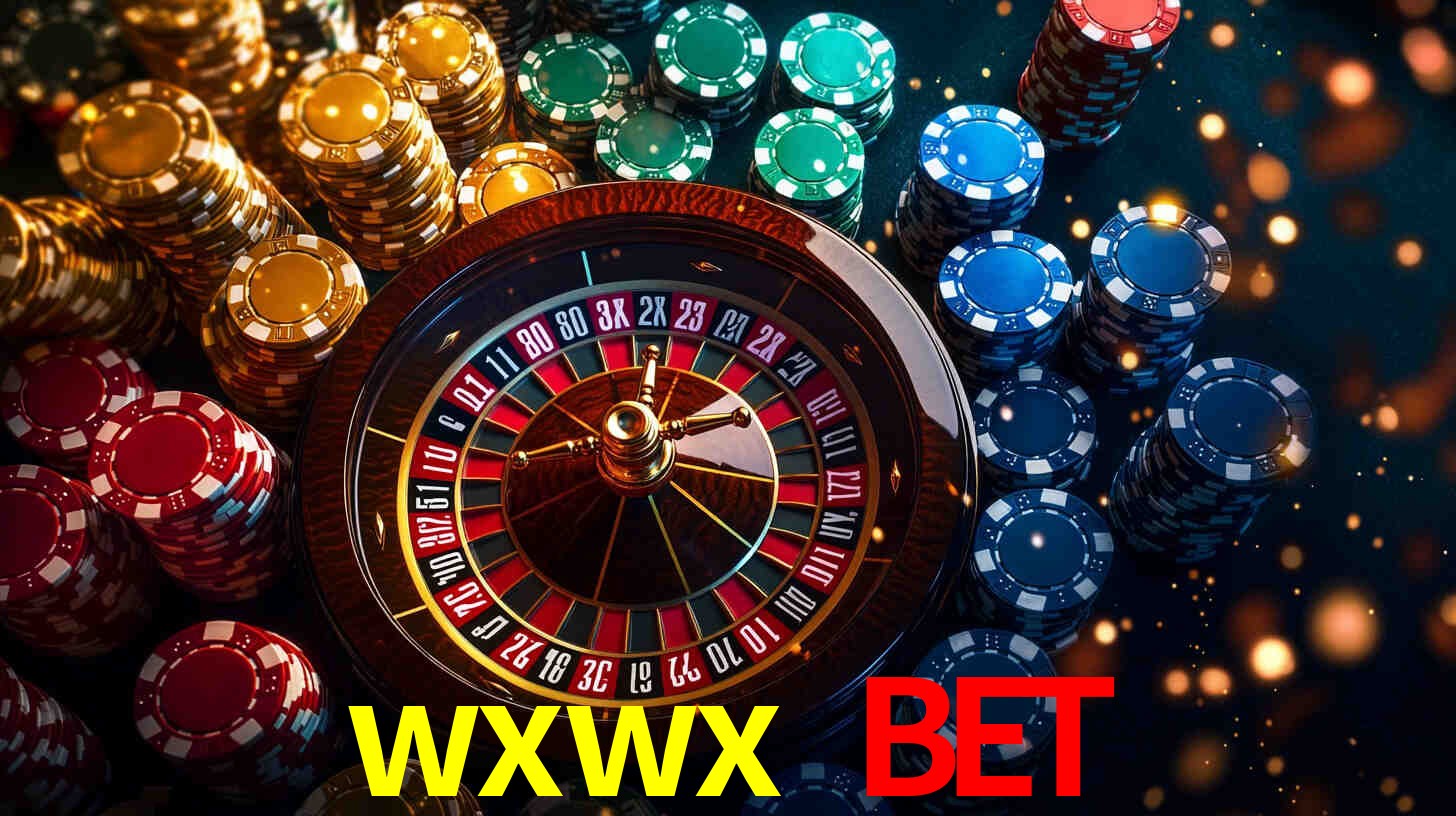 Explore as vantagens do wxwx bet: serviço profissional e confiabilidade